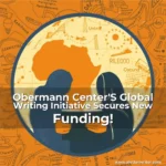 Artistic representation for Obermann Center'S Global Writing Initiative Secures New Funding!